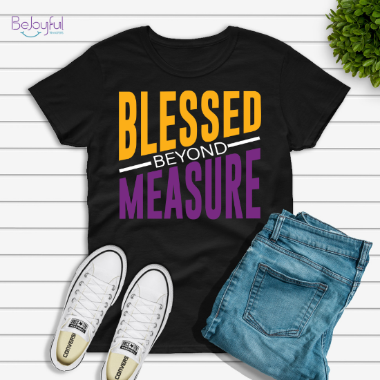 Blessed Beyond Measure (DTF Transfer)