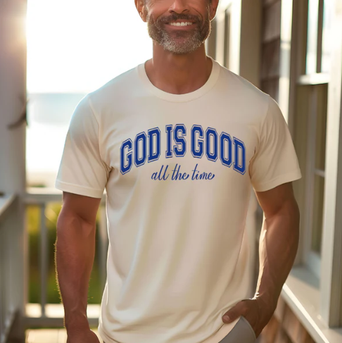 God is Good All the Time (Screen Print Transfer)