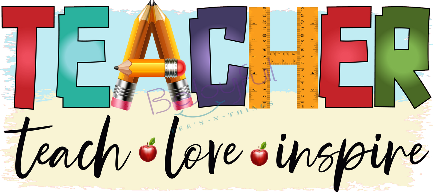 RTS - Teacher Teach Love Inspire DTF Transfer